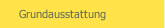 Grundausstattung 